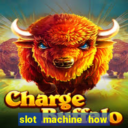 slot machine how it works