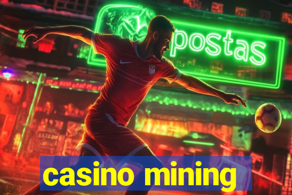 casino mining