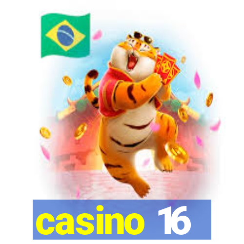 casino 16