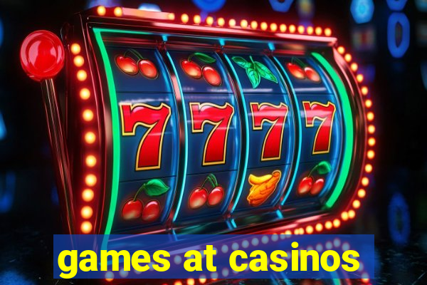 games at casinos