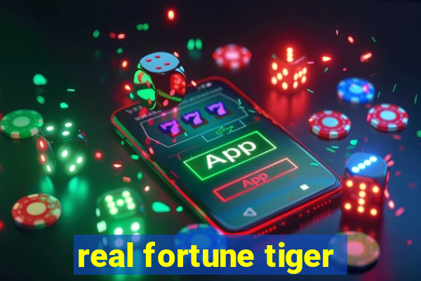 real fortune tiger