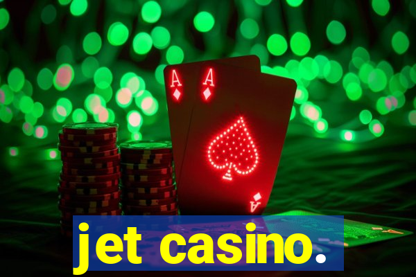 jet casino.