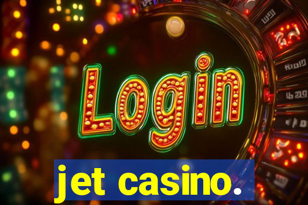 jet casino.