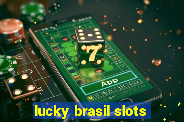 lucky brasil slots