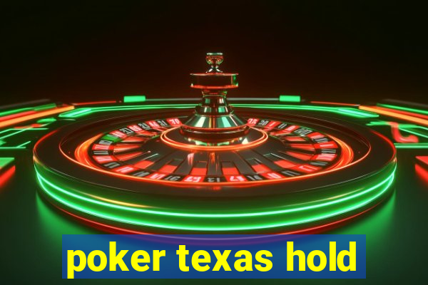 poker texas hold