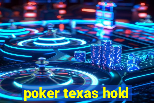 poker texas hold