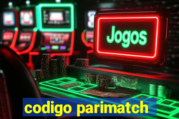 codigo parimatch