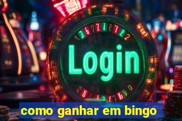 como ganhar em bingo