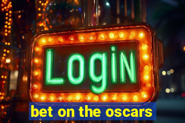 bet on the oscars