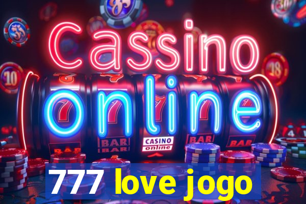 777 love jogo