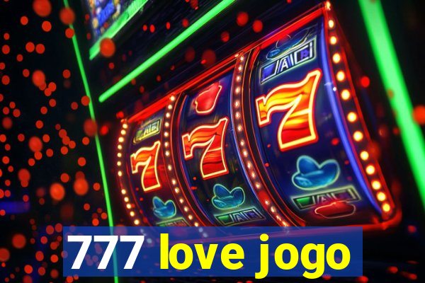 777 love jogo