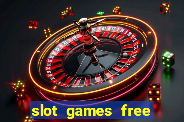 slot games free spins no deposit