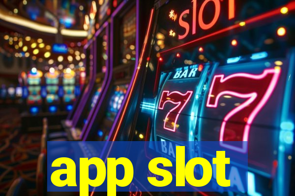 app slot