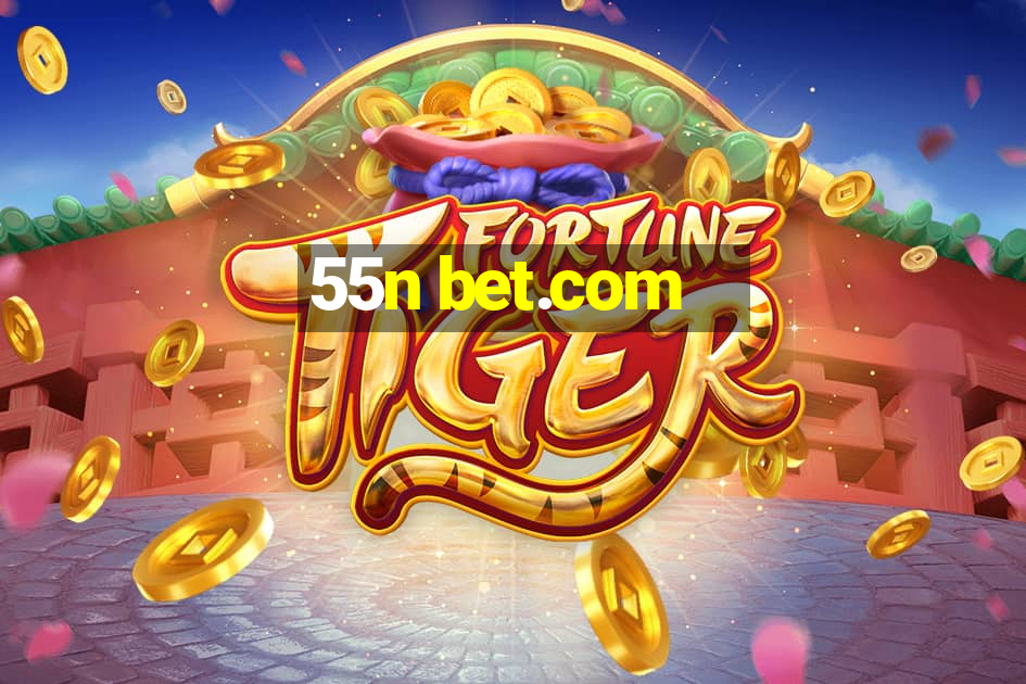 55n bet.com