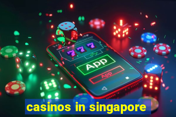 casinos in singapore