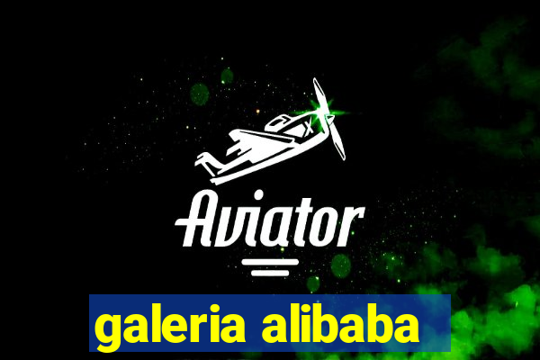 galeria alibaba