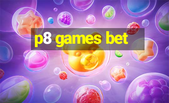 p8 games bet