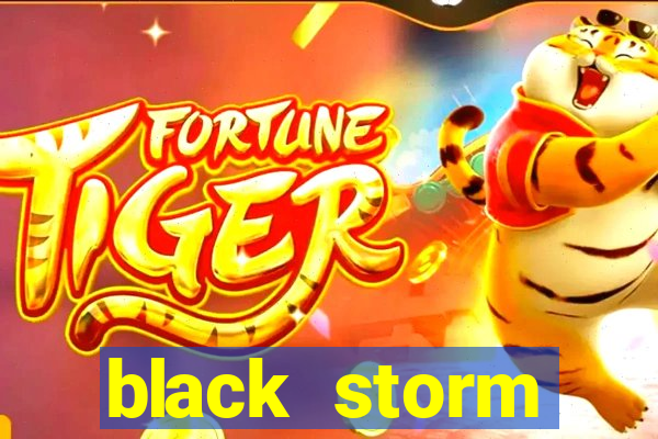 black storm tecnologia jogo