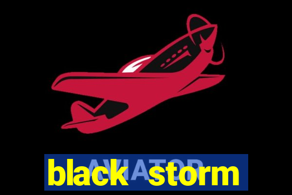 black storm tecnologia jogo