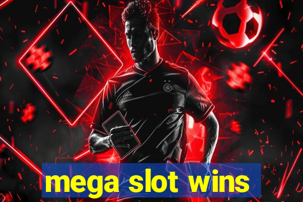 mega slot wins