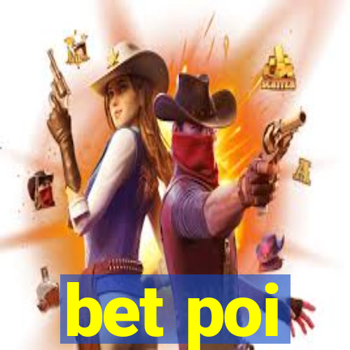 bet poi