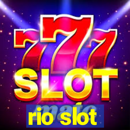 rio slot