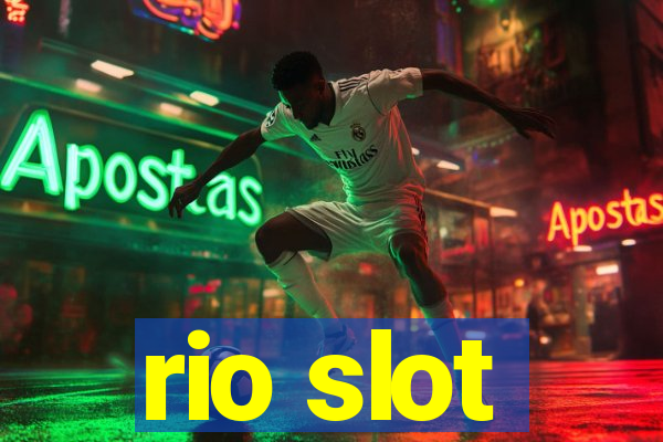 rio slot