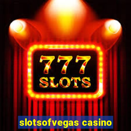 slotsofvegas casino