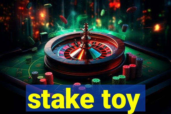 stake toy