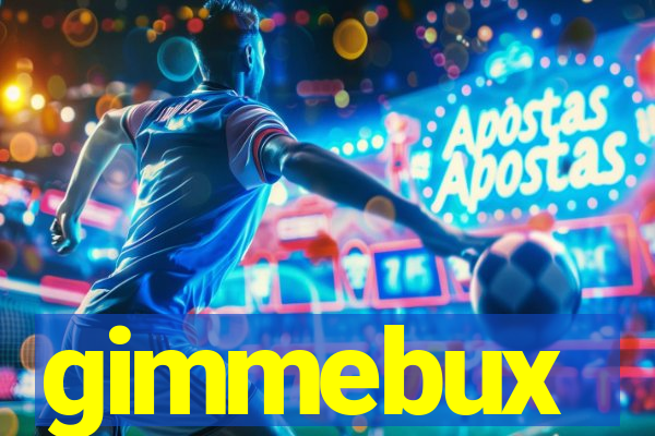 gimmebux