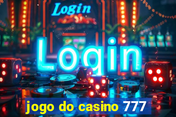 jogo do casino 777