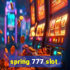 spring 777 slot