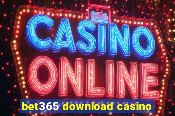 bet365 download casino