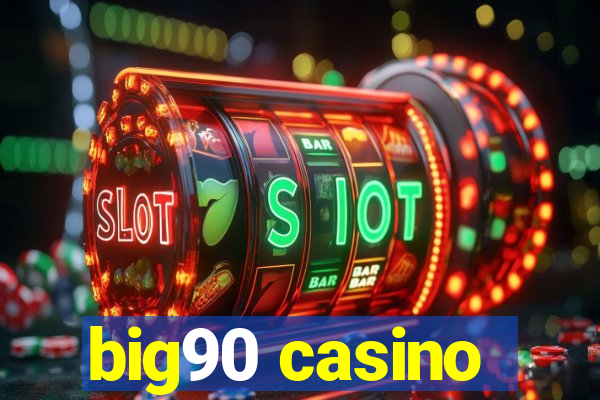 big90 casino