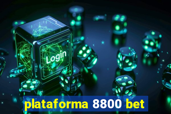 plataforma 8800 bet