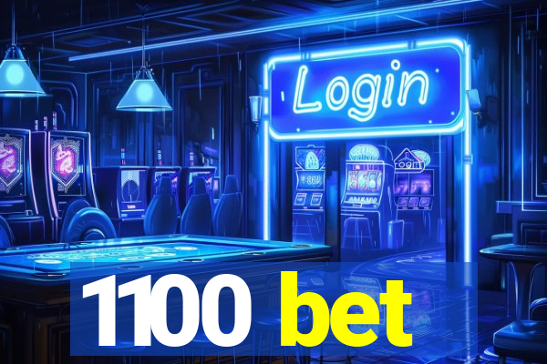 1100 bet