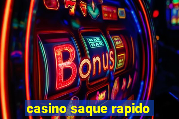 casino saque rapido