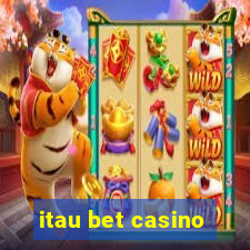 itau bet casino