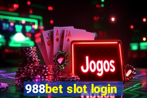 988bet slot login