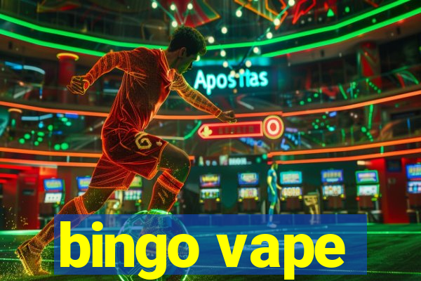 bingo vape