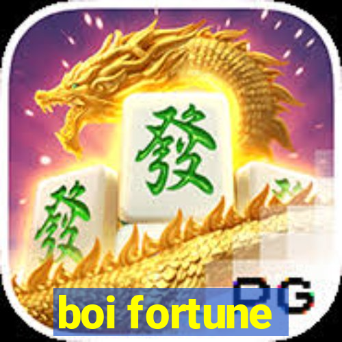 boi fortune