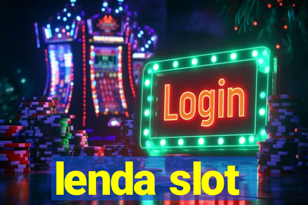 lenda slot