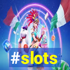 #slots