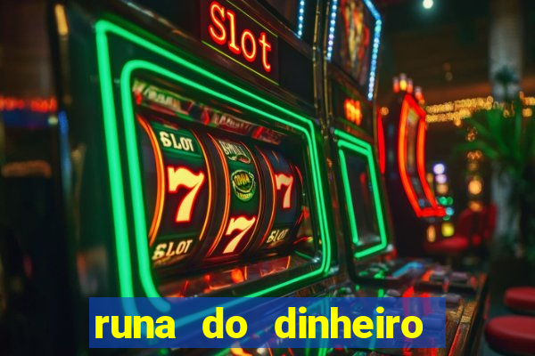 runa do dinheiro como ativar