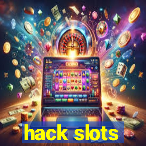 hack slots