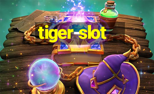 tiger-slot