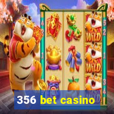 356 bet casino