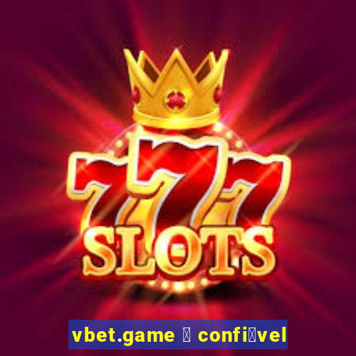 vbet.game 茅 confi谩vel