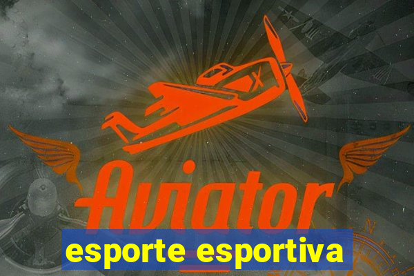 esporte esportiva