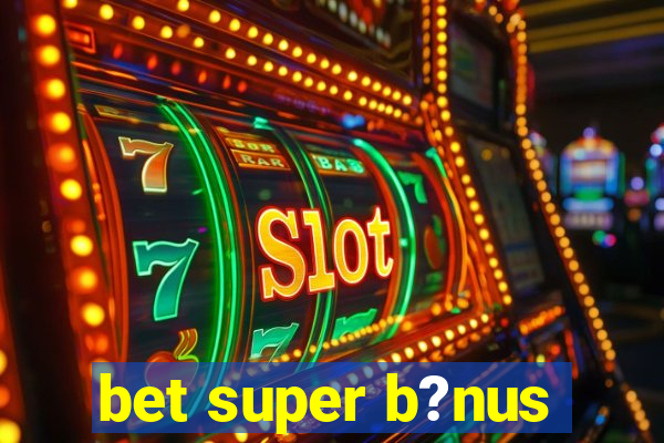 bet super b?nus